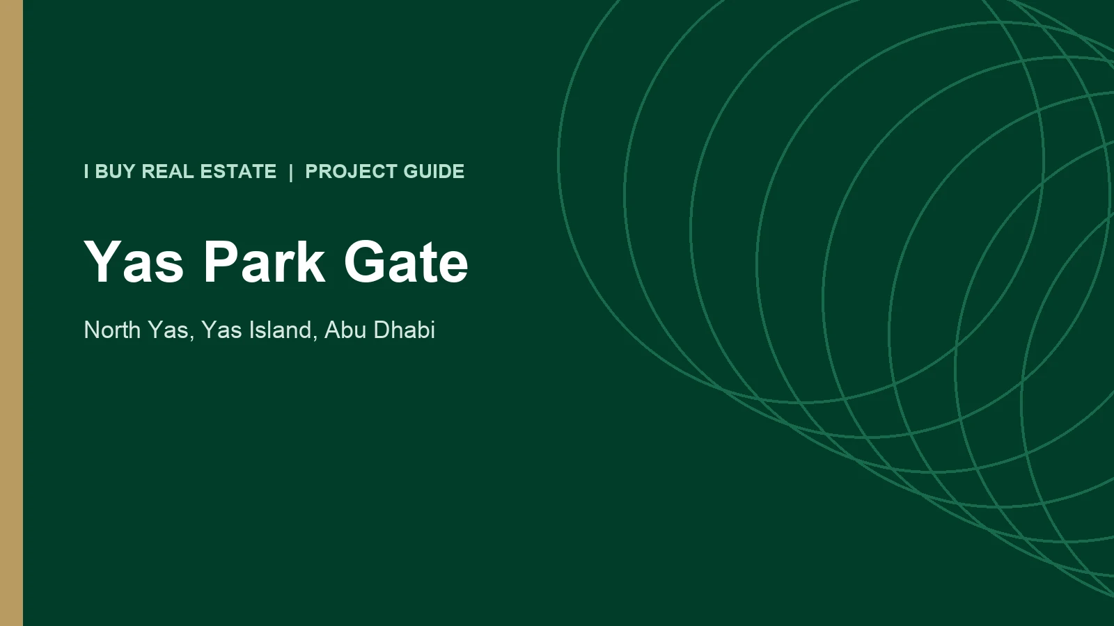Yas Park Gate project guide for North Yas, Yas Island, Abu Dhabi